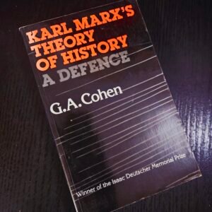 Karl Marx's Theory of History: A Defence