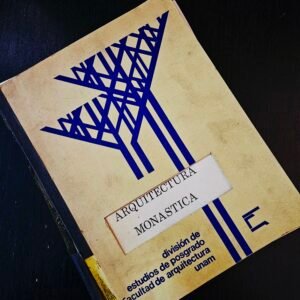 Arquitectura Monástica, Carlos Chanfon Olmos