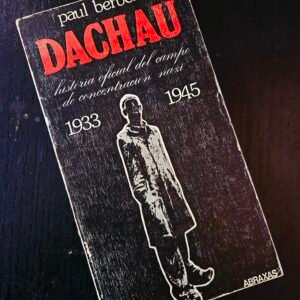 Dachau historia oficial del campo de concentracion nazi - paul berben