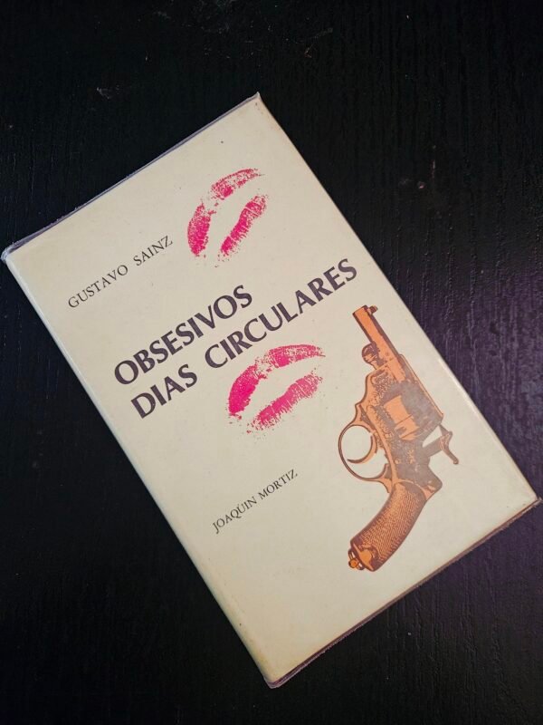 Obsesivos Días Circulares by Gustavo Sainz