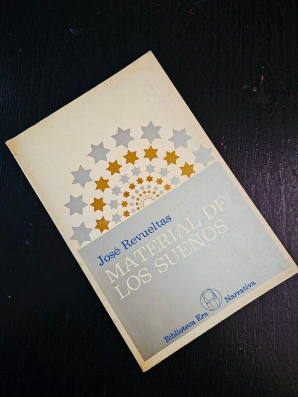 Material de los sueños - José Revueltas