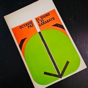 El Signo y el Garabato - Octavio Paz