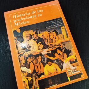 Historia de las Profesiones en México
