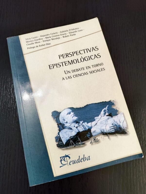 Perspectivas Epistemológicas: Un Debate en las Ciencias Sociales