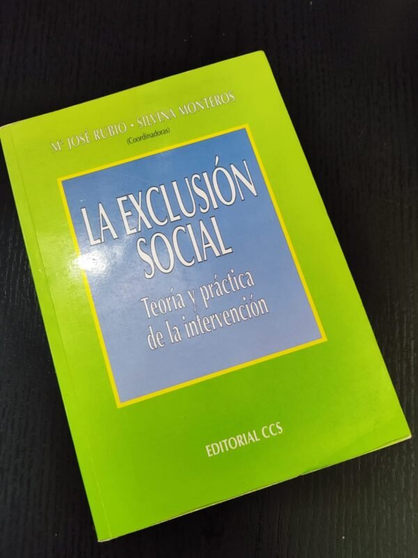 La Exclusión Social: Teoría y Práctica