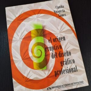 El Origen Irruptivo del Diseño Gráfico Profesional