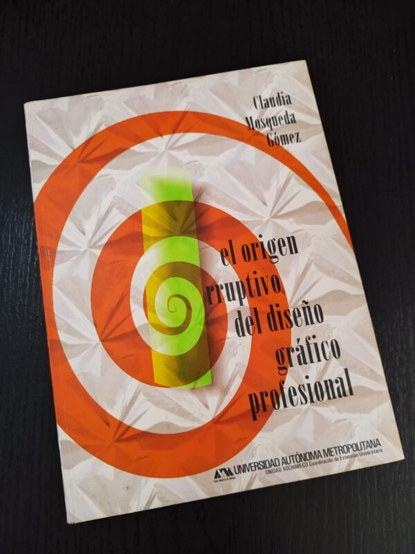 El Origen Irruptivo del Diseño Gráfico Profesional