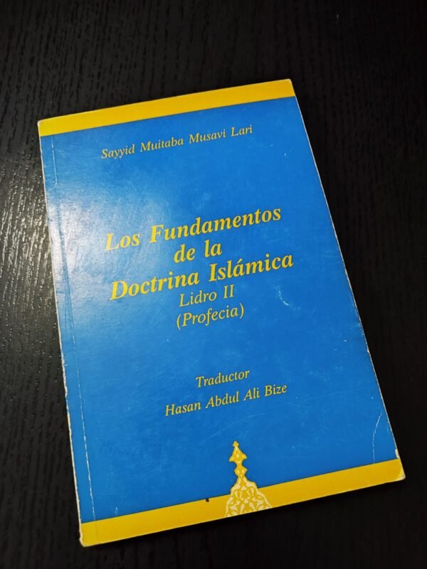 Los Fundamentos de la Doctrina Islámica Libro II