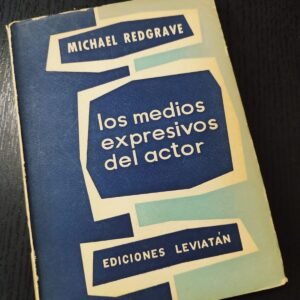Los Medios Expresivos del Actor