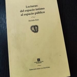 Lecturas: Del Espacio Íntimo al Espacio Público
