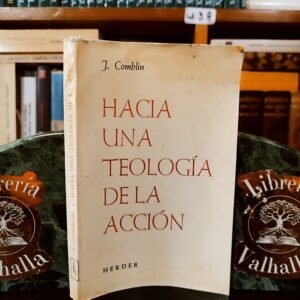 Hacia una Teología de la Acción