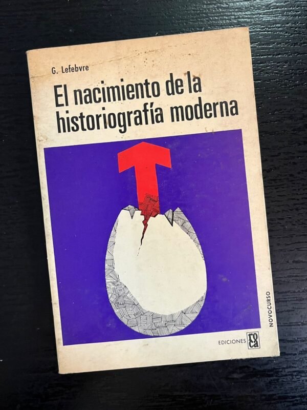 El nacimiento de la historiografía moderna