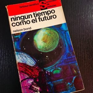 Ningún tiempo como el futuro