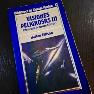 Visiones Peligrosas III