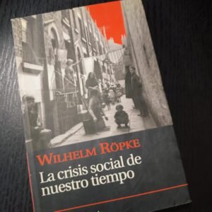 La crisis social de nuestro tiempo