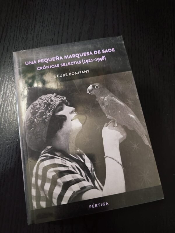Una Pequeña Marquesa de Sade Cronicas Selectas