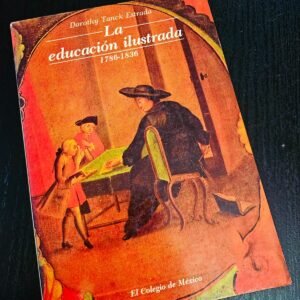 La educación ilustrada 1786-1836
