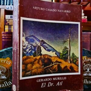 Gerardo Murillo El Dr. Atl