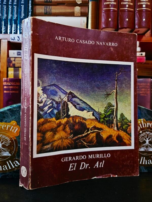 Gerardo Murillo El Dr. Atl