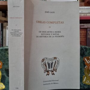 Obras Completas IV. De Descartes a Marx