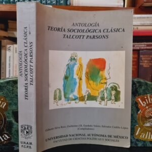Antología Teoría Sociológica Clásica Talcott Parsons