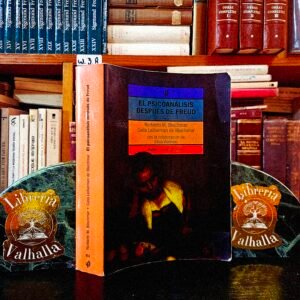 El Psicoanálisis después de Freud