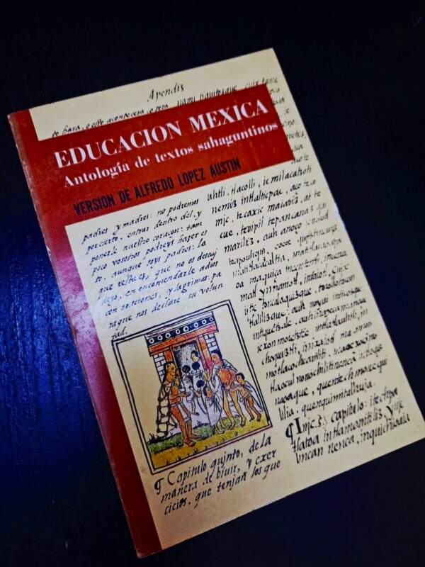 Educación mexica: Antología de textos sahaguntinos
