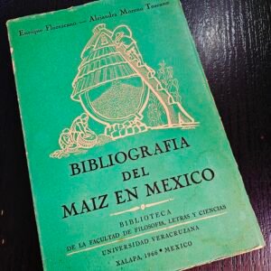 Bibliografía del Maíz en México