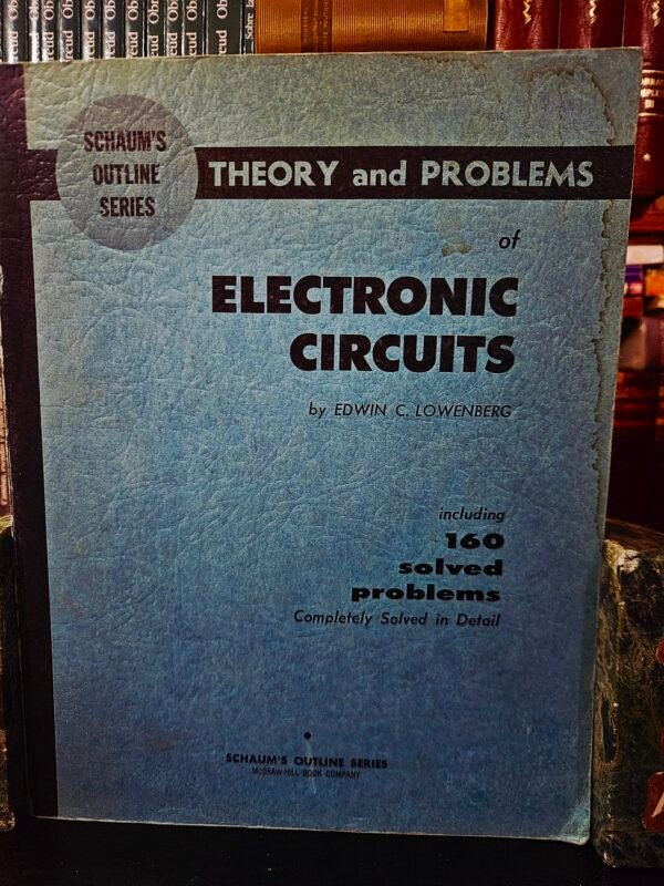 Theory and Problems of Electronic Circuits (Schaum's Outline Series)