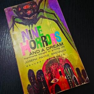 Nine Horrors and a Dream