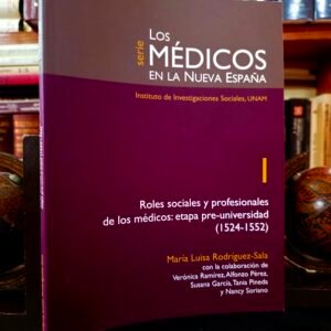 Los Médicos en la Nueva España