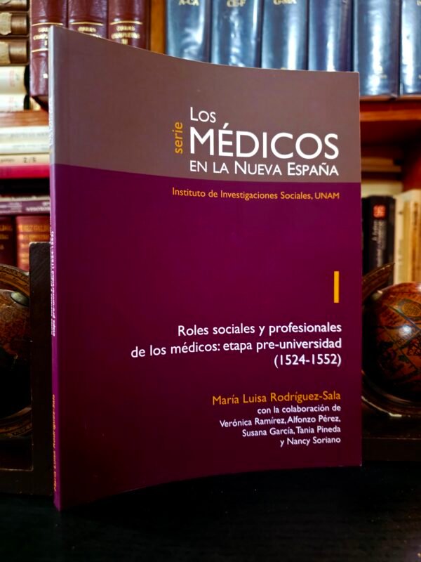 Los Médicos en la Nueva España