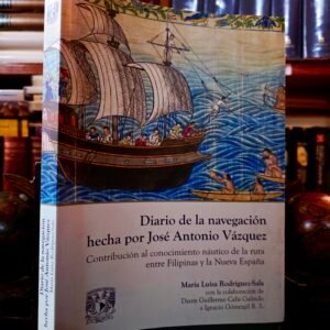 Diario de la navegación hecha por José Antonio Vázquez