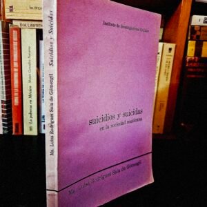 Suicidios y suicidas en la sociedad mexicana