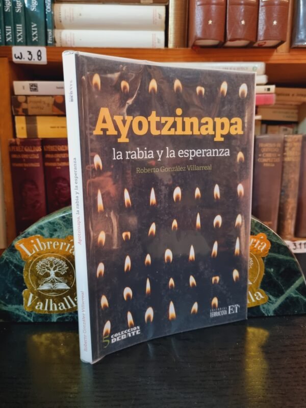Ayotzinapa: la rabia y la esperanza