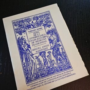 Papel de la Etnobotánica en los Estudios de Medicina Tradicional