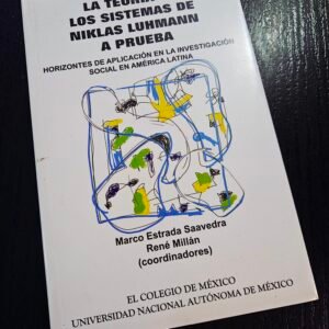 La teoría de los sistemas de Niklas Luhmann a prueba