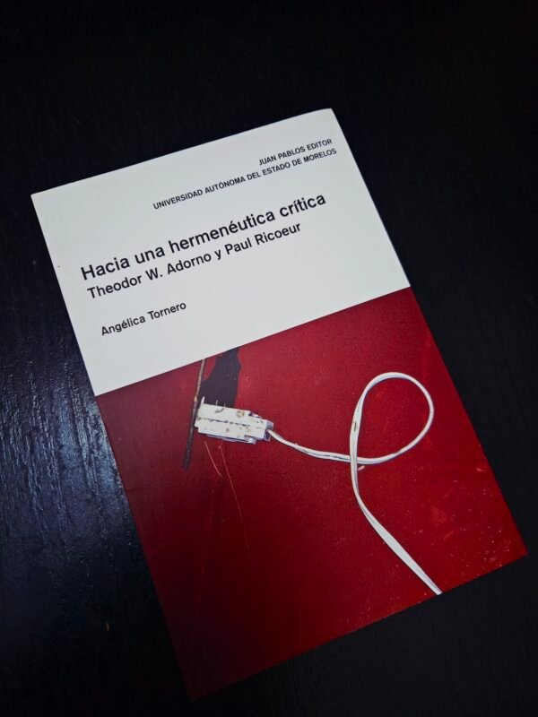 Hacia una hermenéutica crítica