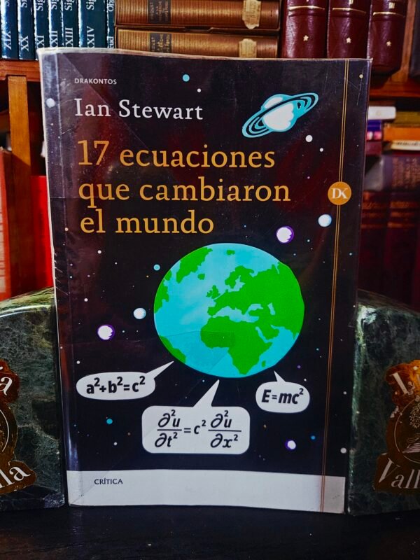 17 ecuaciones que cambiaron el mundo
