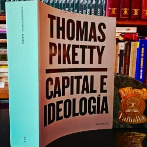 CAPITAL E IDEOLOGÍA