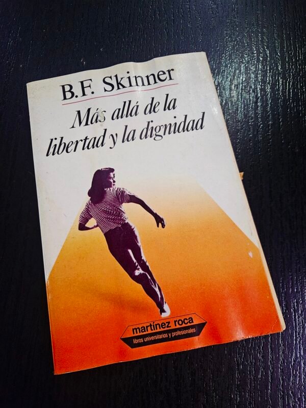 Más allá de la libertad y la dignidad
