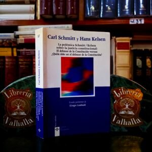 Carl Schmitt y Hans Kelsen