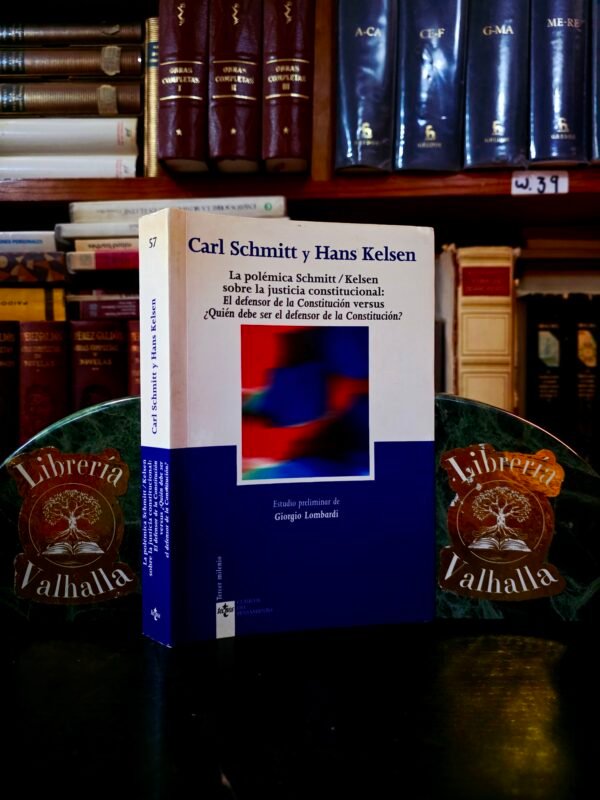 Carl Schmitt y Hans Kelsen