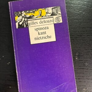 Spinoza Kant Nietzsche