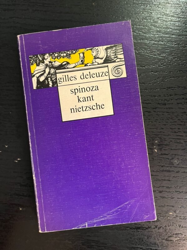 Spinoza Kant Nietzsche
