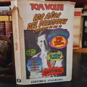 Los años del desmadre