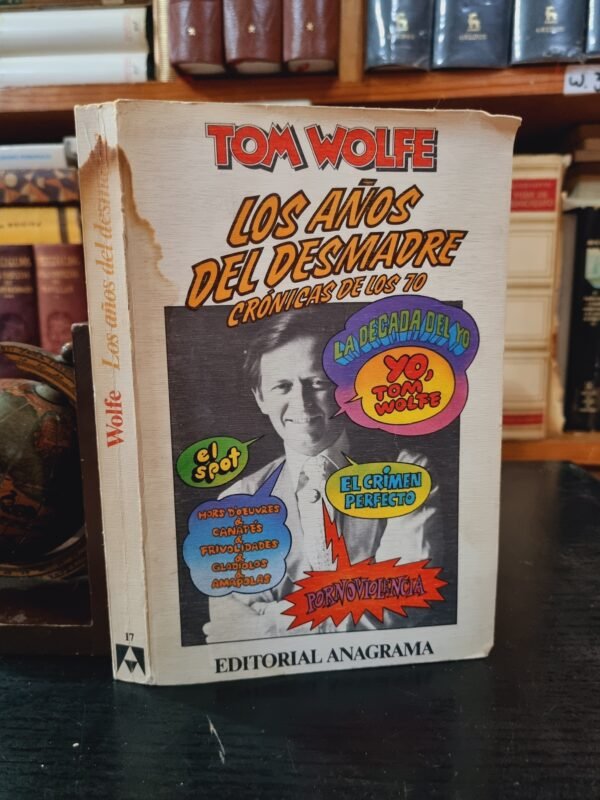 Los años del desmadre