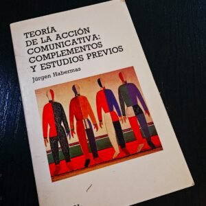 Teoría de la acción comunicativa: complementos y estudios previos
