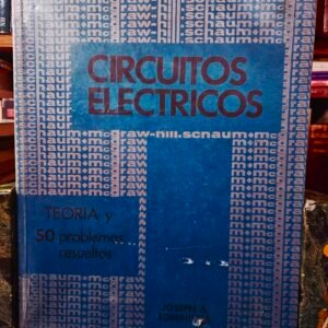 Circuitos Eléctricos y Electrónicos (Spanish Edition)