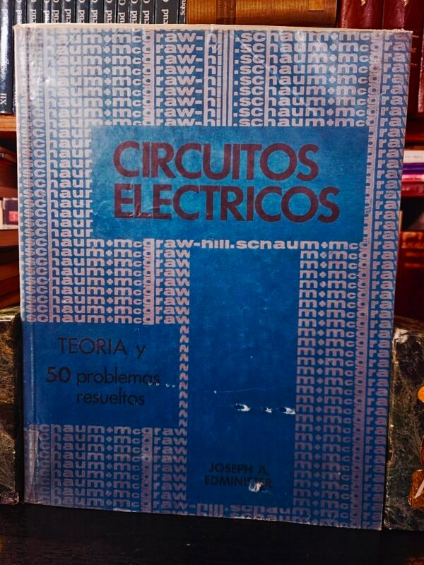 Circuitos Eléctricos y Electrónicos (Spanish Edition)